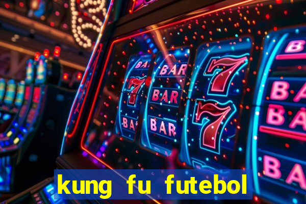 kung fu futebol clube download